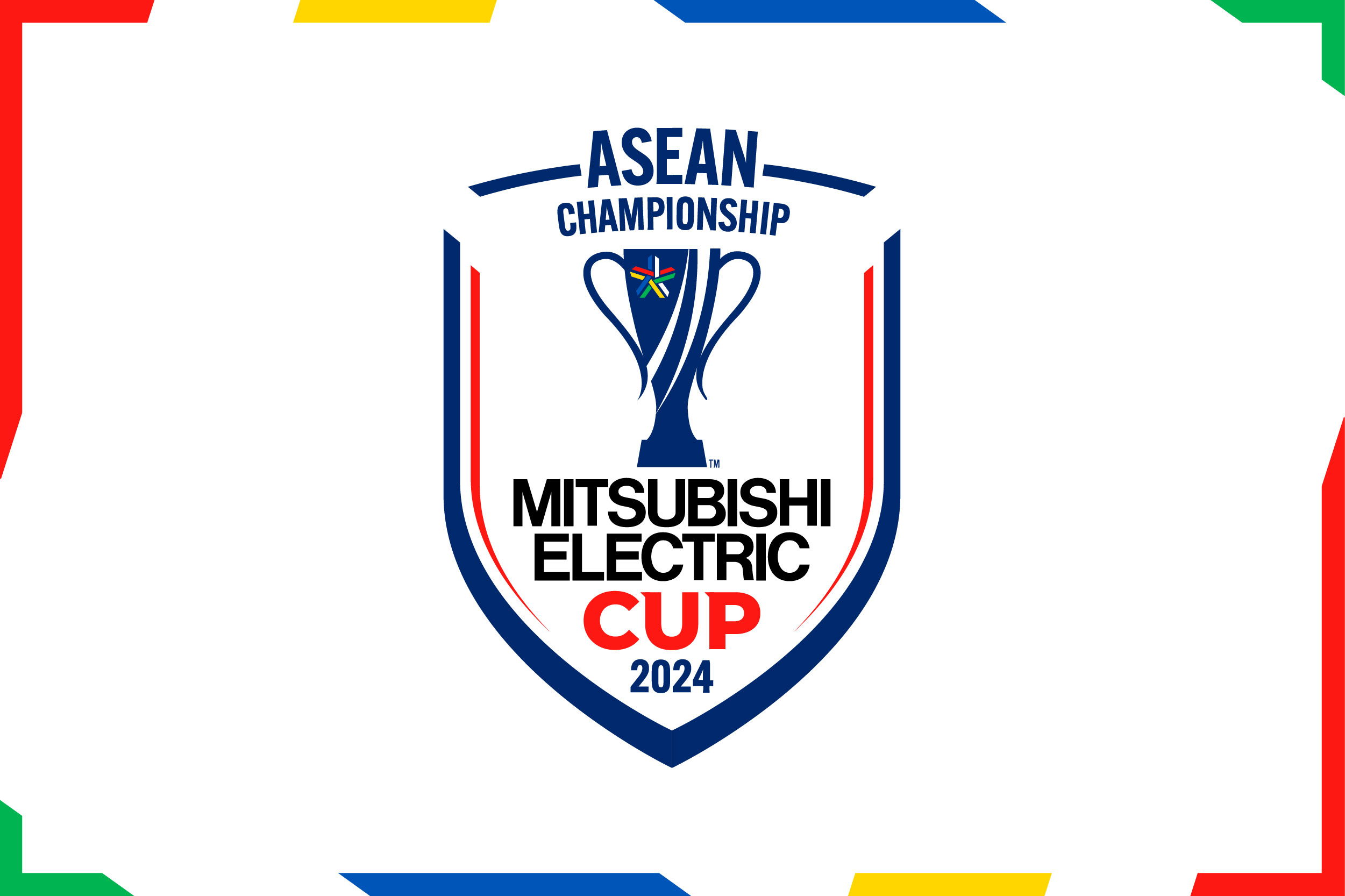 ASEAN FOOTBALL FEDERATION (AFF) AND MITSUBISHI ELECTRIC LAUNCH NEW BRAND IDENTITY FOR ASEAN MITSUBISHI ELECTRIC CUP™ 2024